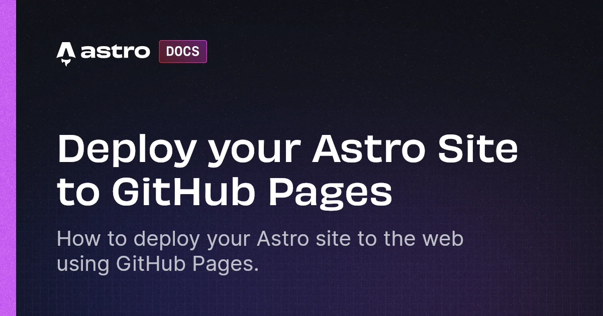 Deploy your Astro Site to GitHub Pages